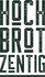 hochBROTzentig Logo